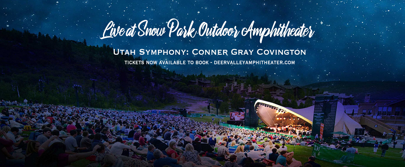 Utah Symphony: Conner Gray Covington - 1812 Overture at Snow Park Outdoor Amphitheater tickets Utah Symphony: Conner Gray Covington - 1812 Overture at Snow Park Outdoor Amphitheater