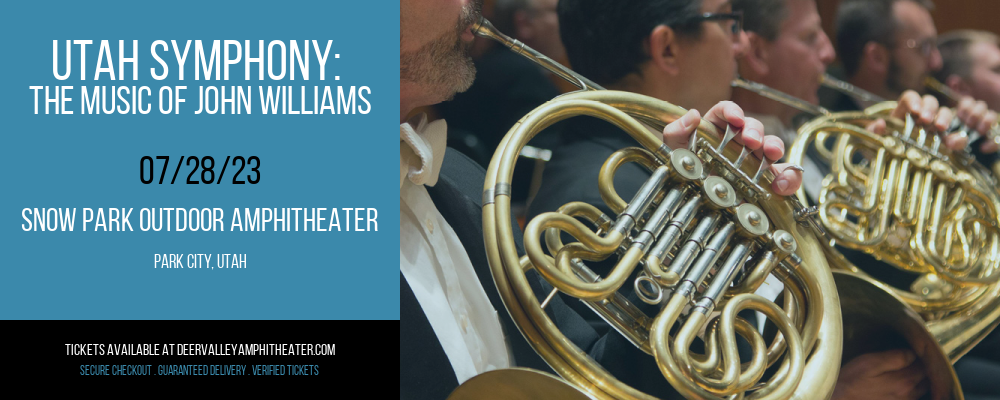 Utah Symphony: The Music of John Williams at Snow Park Outdoor Amphitheater tickets Utah Symphony: The Music of John Williams at Snow Park Outdoor Amphitheater